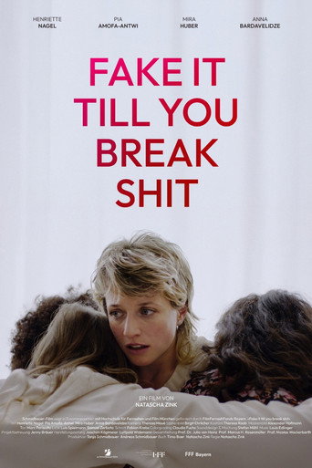 Fake it till you break shit movie poster