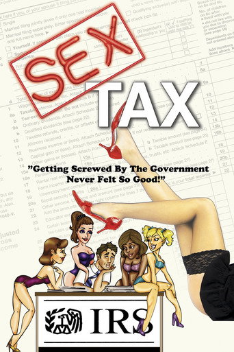 Sex Tax: Based on a True Story movie poster