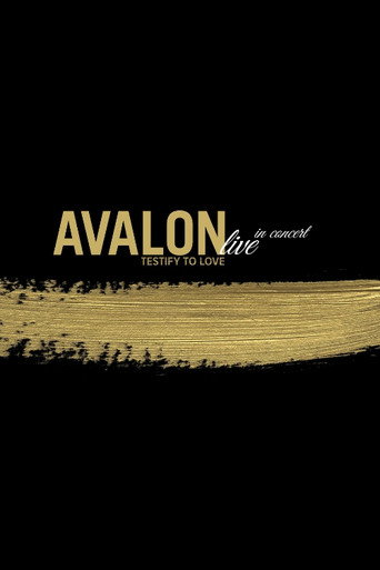 Avalon: Live in Concert - Testify to Love movie poster