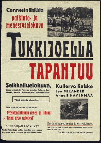 Tukkijoella tapahtuu movie poster