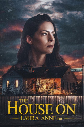 The House on Laura Anne Dr. movie poster