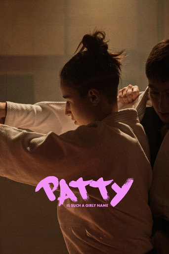 Patty Is Such a Girly Name movie poster