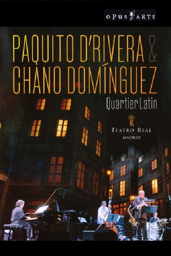 Paquito D’Rivera & Chano Domínguez - Quartier Latin movie poster