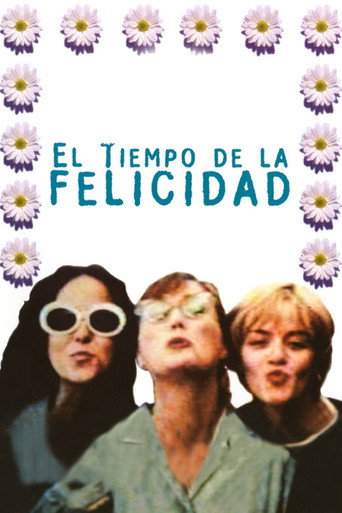El tiempo de la felicidad movie poster