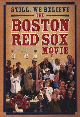 Still We Believe: The Boston Red Sox Movie movie poster