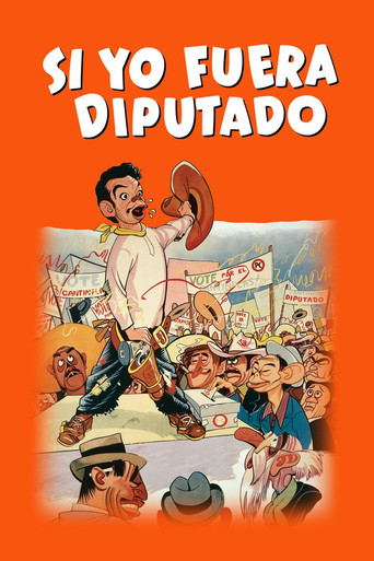 Si yo fuera diputado movie poster