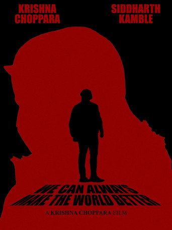 We Can Always Make The World Better movie poster