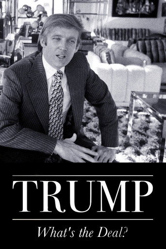 Trump: What's The Deal? movie poster