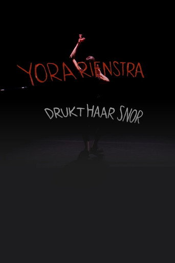 Yora Rienstra: Drukt haar snor movie poster