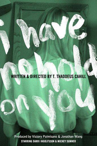 I Have No Hold on You movie poster
