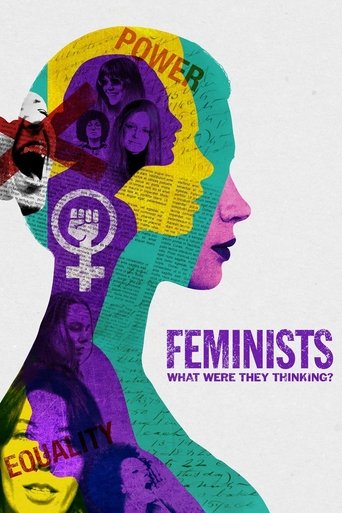 Feminists: What Were They Thinking? movie poster