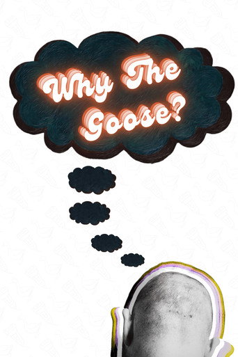 Why the Goose?: The Making of Auteur movie poster