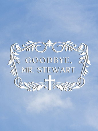 Goodbye, Mr. Stewart movie poster