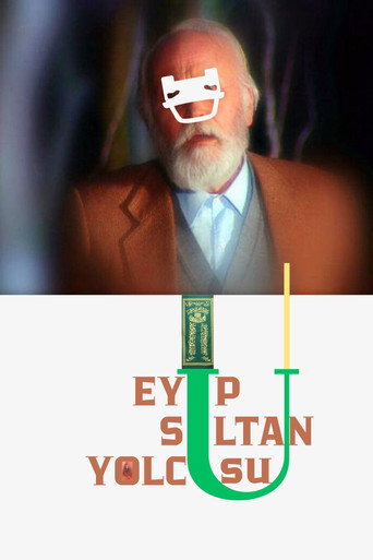 Eyüp Sultan Yolcusu movie poster