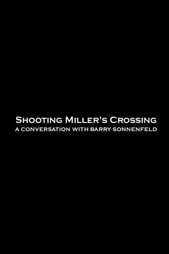 Shooting 'Miller's Crossing': A Conversation with Barry Sonnenfeld movie poster