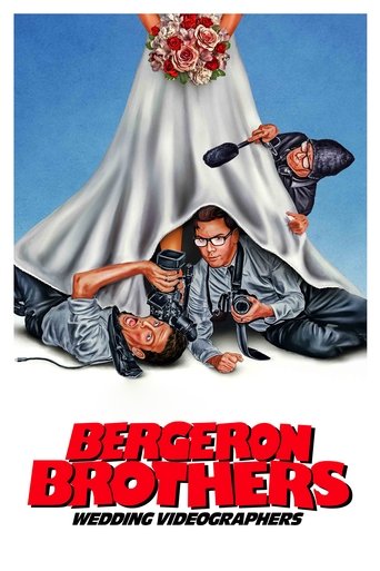 Bergeron Brothers: Wedding Videographers movie poster