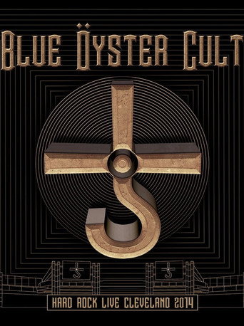 Blue Öyster Cult: Hard Rock Live Cleveland 2014 movie poster