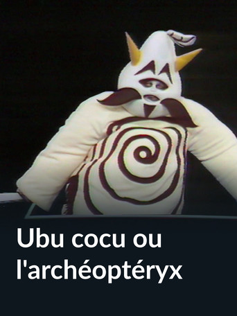 Ubu cocu ou l'archéoptéryx movie poster