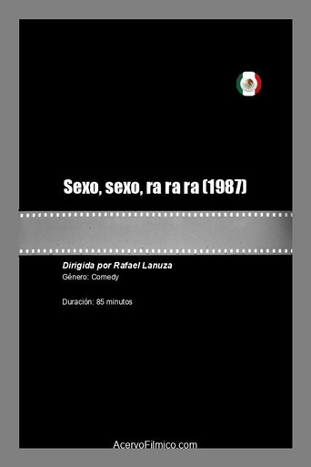 Sexo, sexo, ra ra ra movie poster