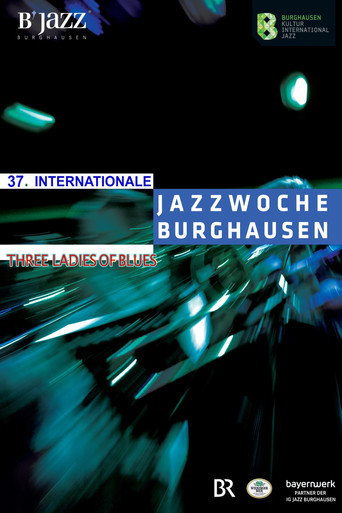 Three Ladies of Blues - 37.Internacionale Jazzwoche movie poster