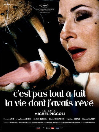 C'est pas tout à fait la vie dont j'avais rêvé movie poster