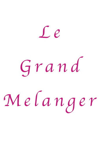 Le Grand Melanger movie poster