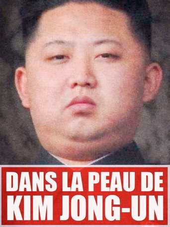 Dans la peau de Kim Jong-Un movie poster