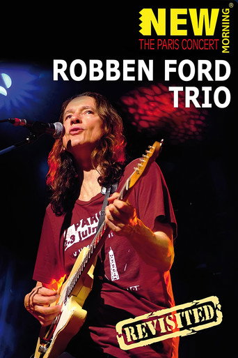 Robben Ford Trio: New Morning - The Paris Concert Revisted movie poster