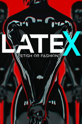 Latex - Fetish or Fashion? movie poster