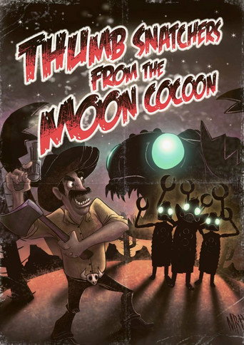 Thumb Snatchers from the Moon Cocoon movie poster