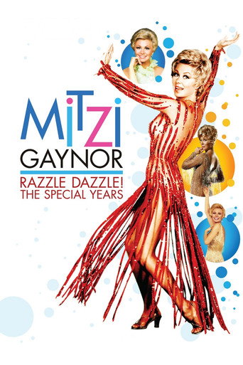 Mitzi Gaynor: Razzle Dazzle! The Special Years movie poster
