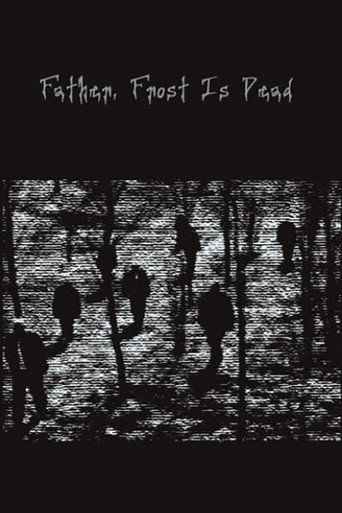Daddy, Father Frost Is Dead movie poster