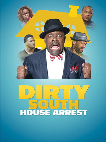 Dirty South House Arrest movie poster