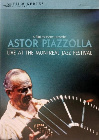 Astor Piazzolla - Live at the Montreal Jazz Festival movie poster