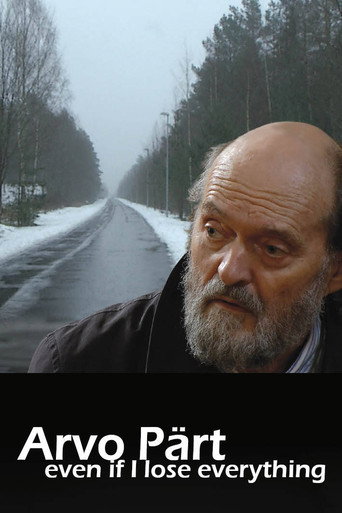 Arvo Pärt: Even if I lose everything movie poster