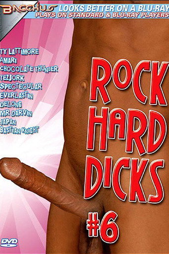 Rock Hard Dicks 6 movie poster