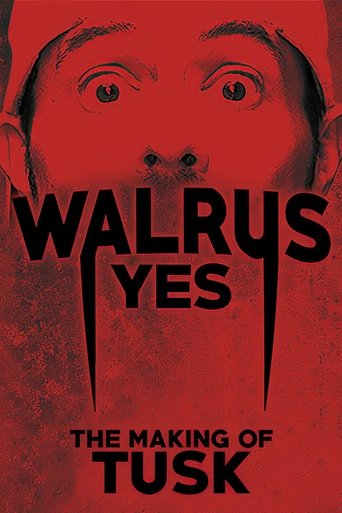 Walrus Yes: The Making of Tusk movie poster