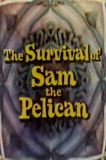 The Survival of Sam the Pelican movie poster