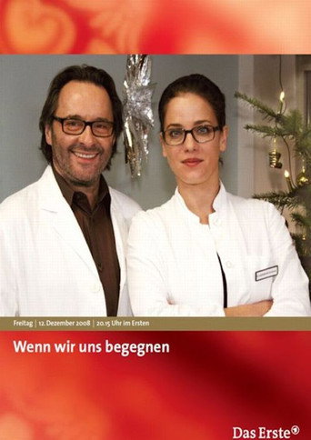 Wenn wir uns begegnen movie poster