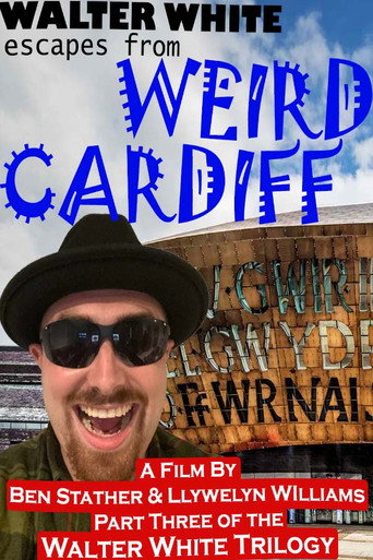Walter White Escapes from Weird Cardiff movie poster