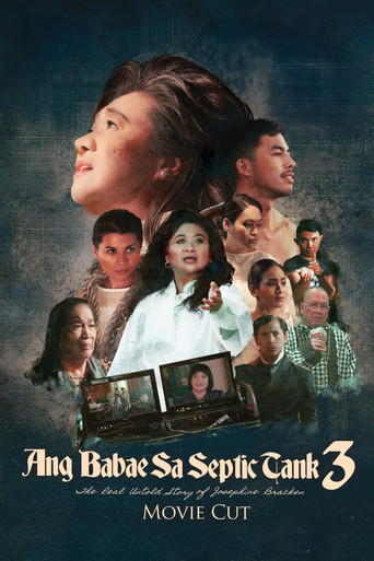 Ang Babae sa Septic Tank 3: The Real Untold Story of Josephine Bracken (Movie Cut) movie poster