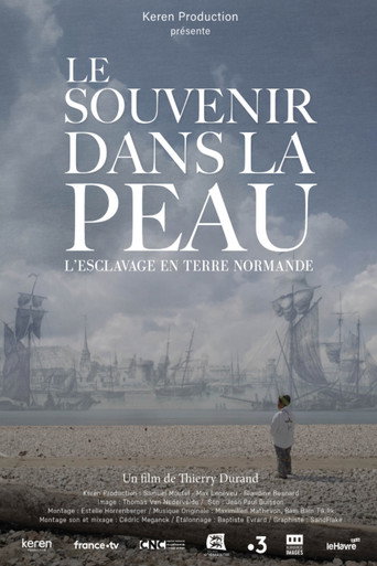 Le souvenir dans la peau, esclavage en terre normande movie poster