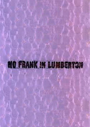 No Frank in Lumberton movie poster