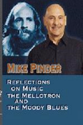 Mike Pinder Reflections On Music, The Mellotron, and the Moody Blues movie poster