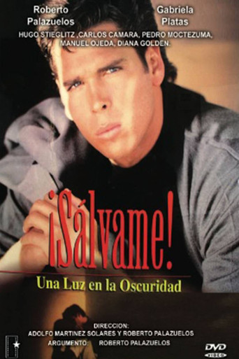 ¡Sálvame! Una luz en la oscuridad movie poster