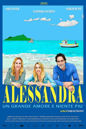 Alessandra - Un grande amore e niente più movie poster