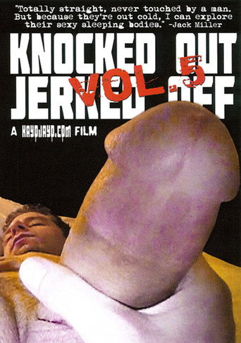 Knocked Out Jerked Off 5 movie poster