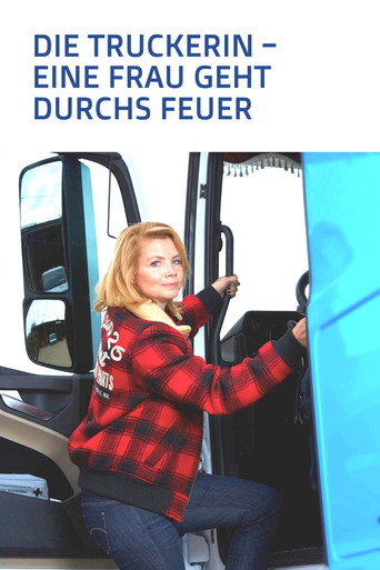 Die Truckerin - Eine Frau geht durchs Feuer movie poster