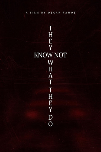 They Know Not What They Do movie poster