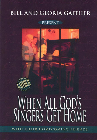 When All God's Singers Get Home movie poster